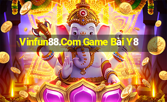 Vinfun88.Com Game Bài Y8