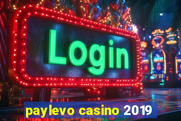 paylevo casino 2019