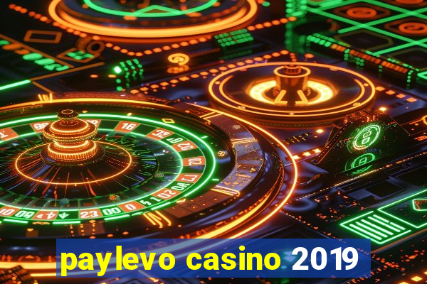 paylevo casino 2019