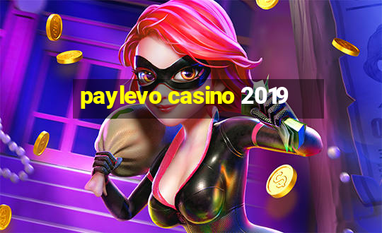 paylevo casino 2019