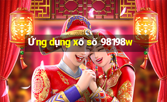 Ứng dụng xổ số 98198w