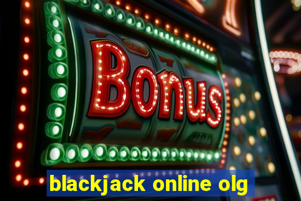 blackjack online olg