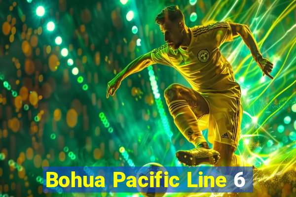 Bohua Pacific Line 6