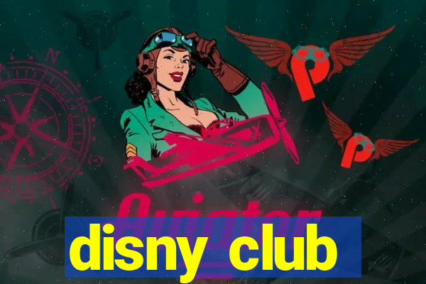 disny club