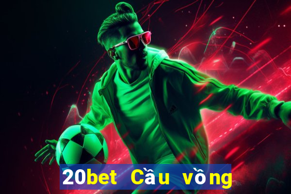 20bet Cầu vồng Fun88 tải về