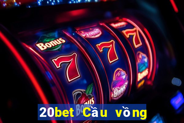 20bet Cầu vồng Fun88 tải về