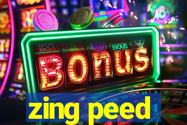 zing peed