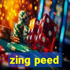 zing peed