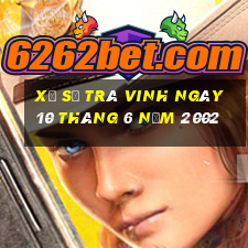 xổ số trà vinh ngày 10 tháng 6 năm 2002