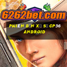 Phiên bản Xổ số cp36 Android