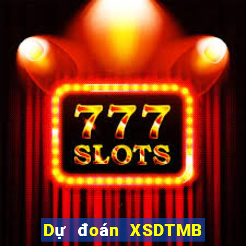 Dự đoán XSDTMB ngày 7