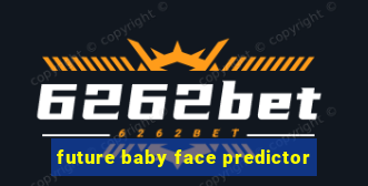 future baby face predictor