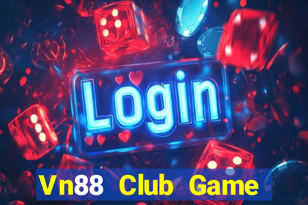 Vn88 Club Game Bài Online