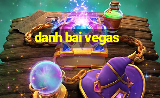 danh bai vegas