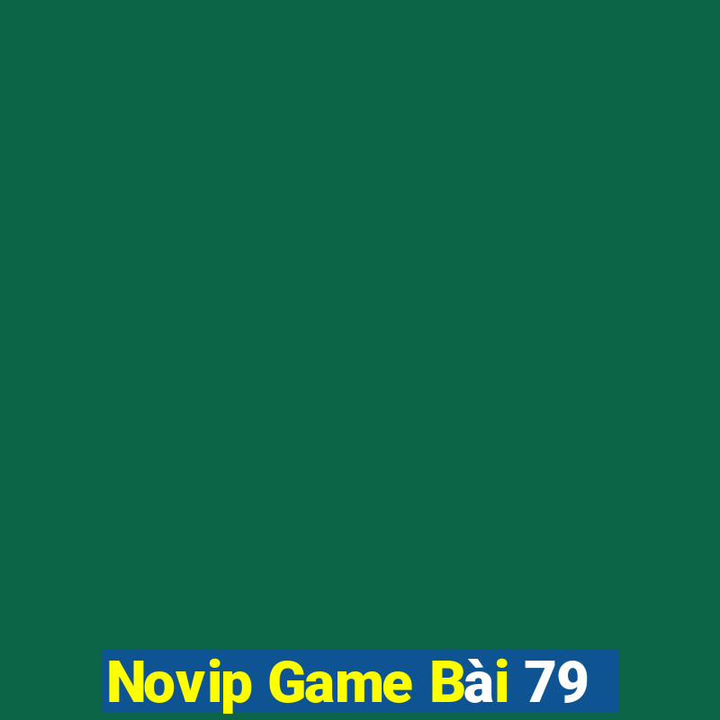 Novip Game Bài 79