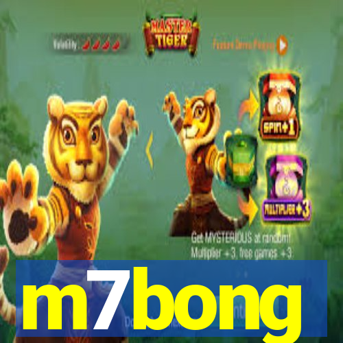 m7bong