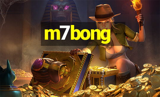 m7bong