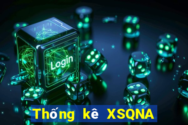 Thống kê XSQNA ngày 27