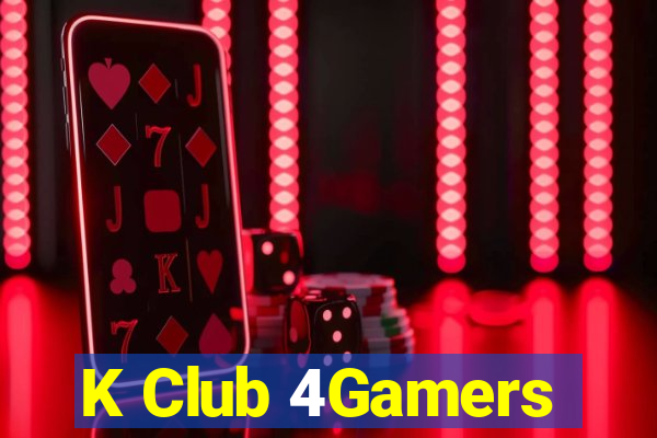 K Club 4Gamers