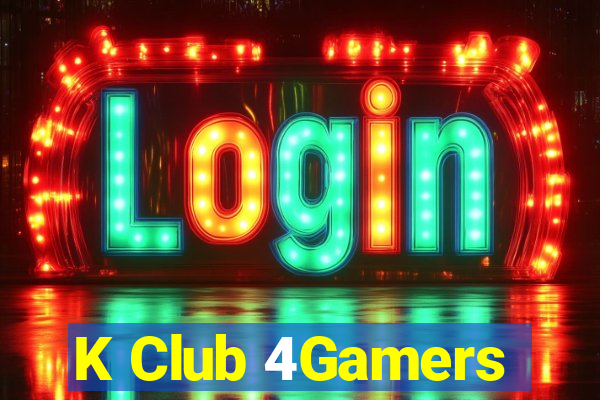 K Club 4Gamers