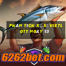 Phân tích Xổ Số vietlott ngày 13