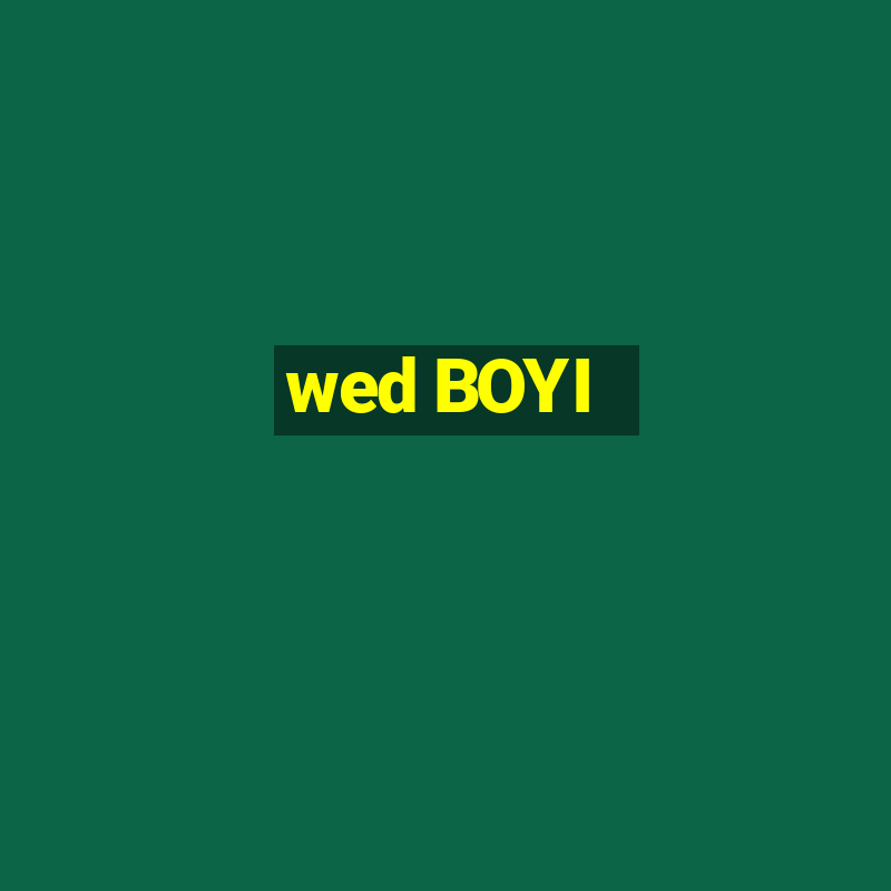 wed BOYI