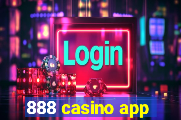 888 casino app