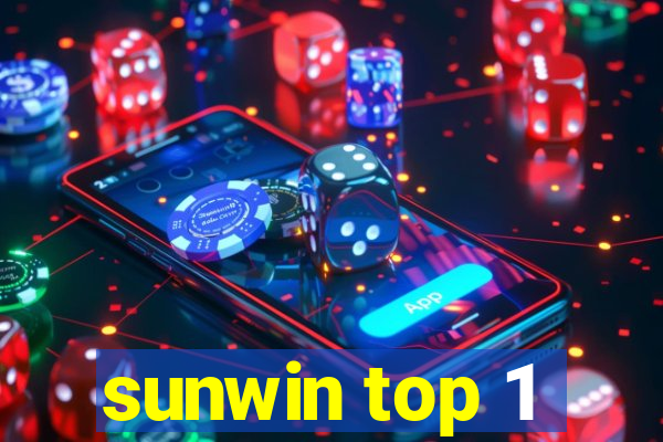 sunwin top 1