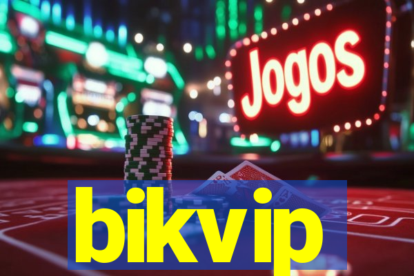 bikvip