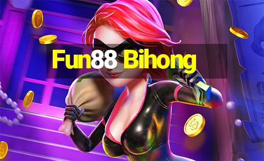 Fun88 Bihong