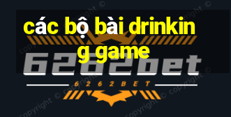 các bộ bài drinking game