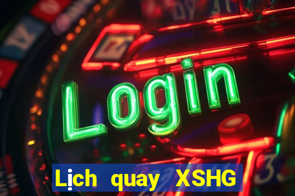 Lịch quay XSHG ngày 11