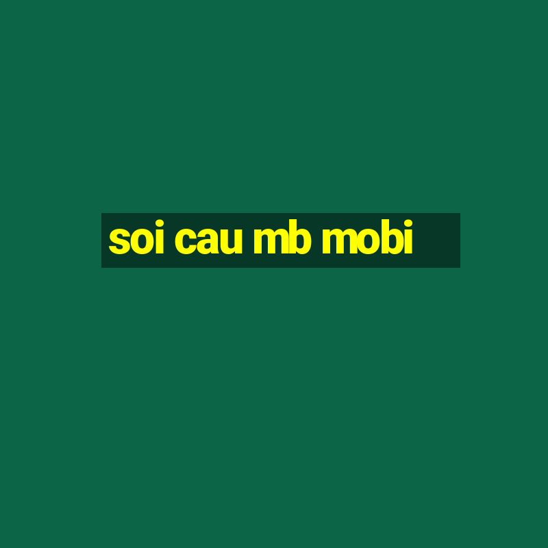 soi cau mb mobi