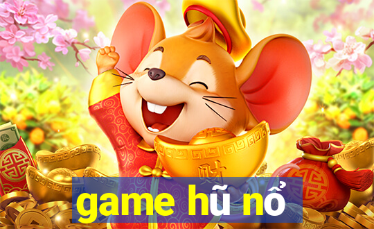 game hũ nổ