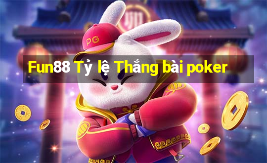 Fun88 Tỷ lệ Thắng bài poker