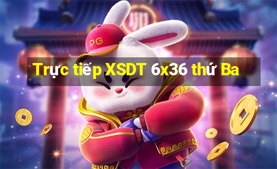 Trực tiếp XSDT 6x36 thứ Ba