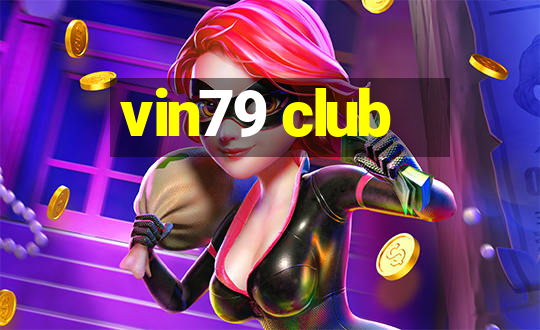 vin79 club