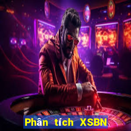 Phân tích XSBN ngày 31