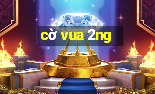 cờ vua 2ng