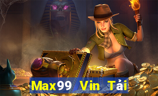 Max99 Vin Tải Game Bài B52