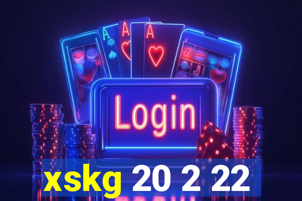 xskg 20 2 22