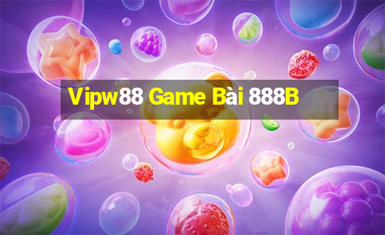 Vipw88 Game Bài 888B