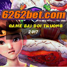 game bai doi thuong 2017