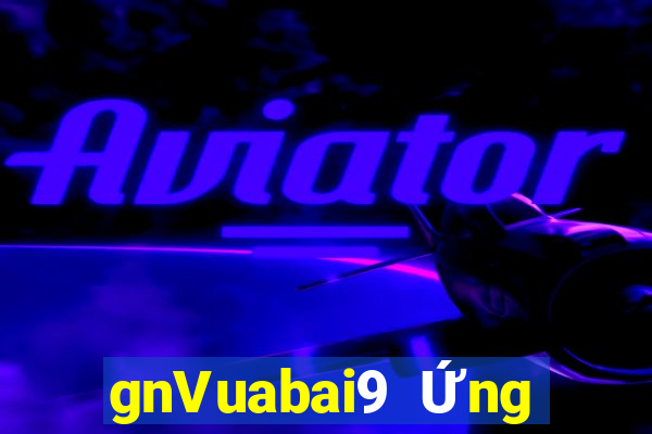 gnVuabai9 Ứng dụng Việt nam kk