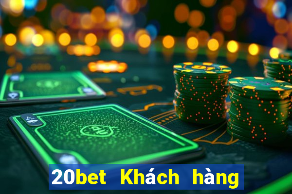 20bet Khách hàng Cai Lehui