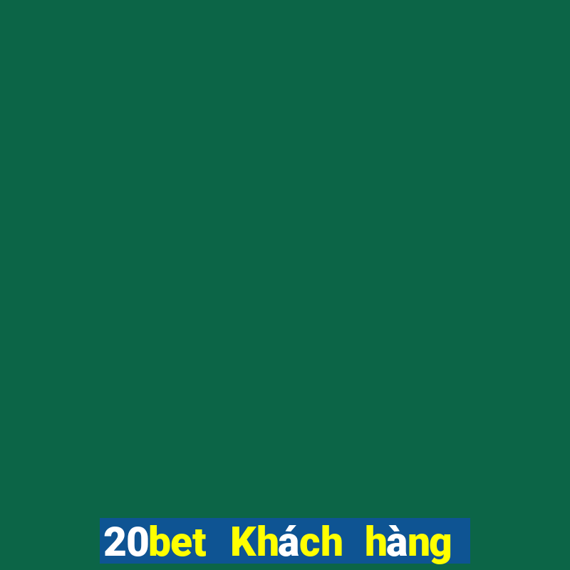 20bet Khách hàng Cai Lehui