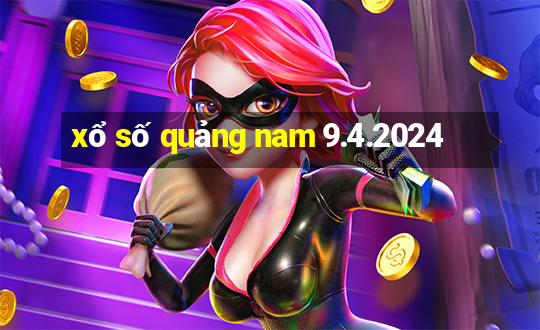 xổ số quảng nam 9.4.2024