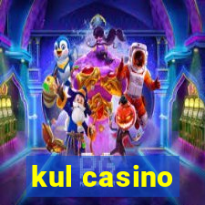 kul casino