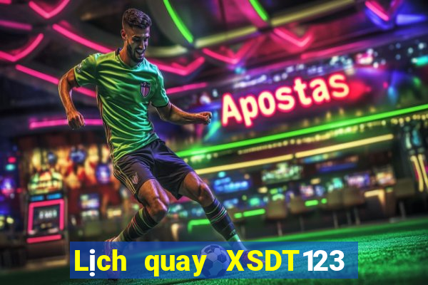 Lịch quay XSDT123 thứ Ba