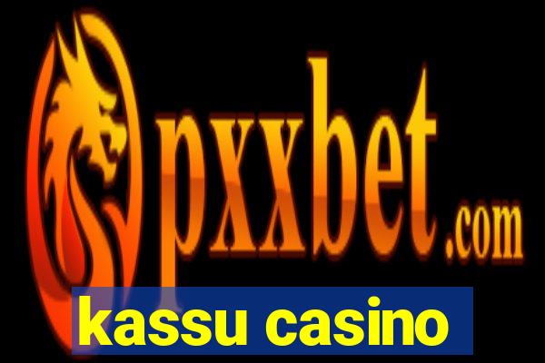 kassu casino